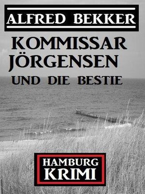 cover image of Kommissar Jörgensen und die Bestie
